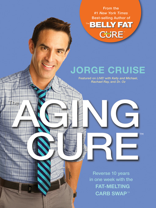 Title details for The Aging Cure by Jorge Cruise - Available